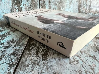 An image of the novel by Jennifer Worth - Shadows of the Workhouse