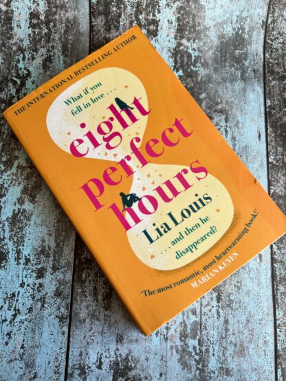 An image of the novel by Lia Louis - Eight perfect hours