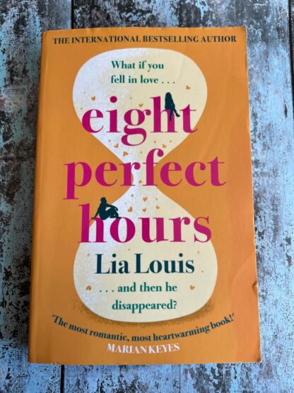 An image of the novel by Lia Louis - Eight perfect hours