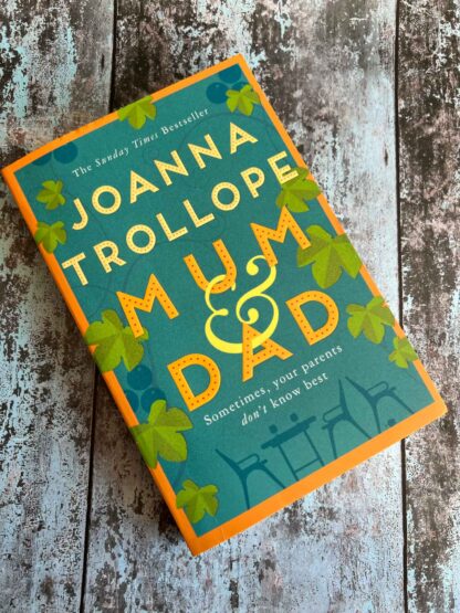 An image of the novel by Joanna Trollope - Mum and Dad