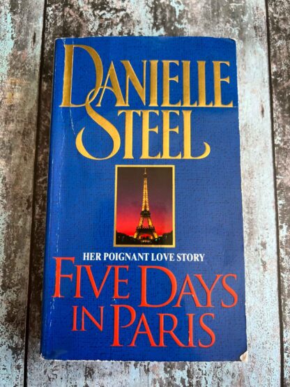 An image of the novel by Danielle Steel - Five Days in Paris