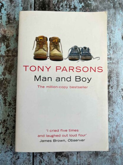 An image of the novel by Tony Parsons - Man and Boy