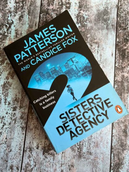 An image of the novel by James Patterson and Candice Fox - Sisters Detective Agency