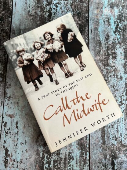 An image of a novel by Jennifer Worth - Call the Midwife