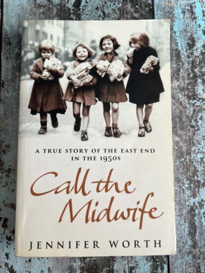 An image of a novel by Jennifer Worth - Call the Midwife