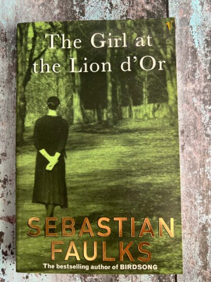 An image of a novel by Sebastian Faulks - The Girl at the Lion d'Or