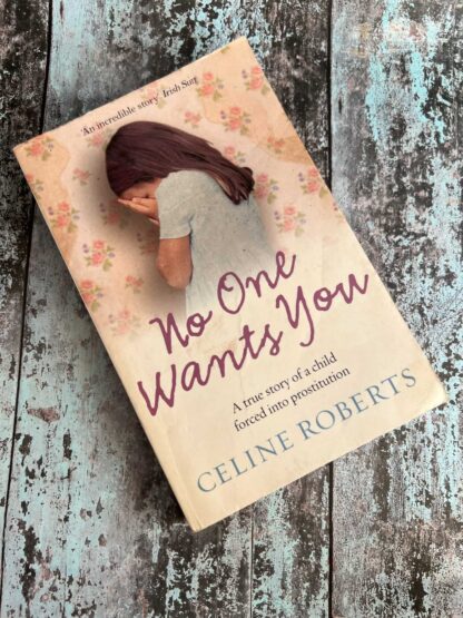 An image of a novel by Celine Roberts - No one wants you