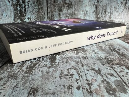 An image of a book by Brian Cox and Jeff Forshaw - Why Does E=MC2?