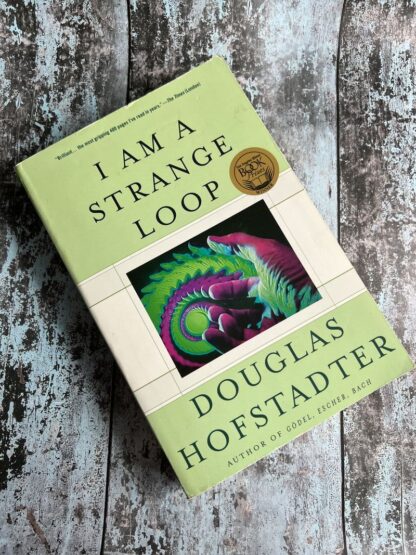 An image of a book by Douglas Hofstadter - I am a Strange Loop