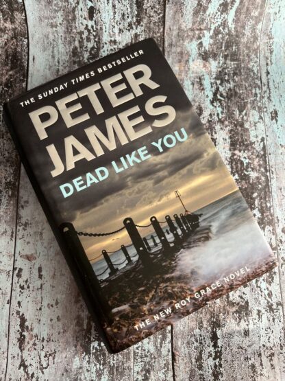 An image of a book by Peter James - Dead Like You