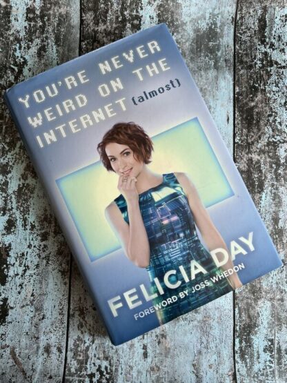 An image of a book by Felicia Day - You're Never Weird on the Internet