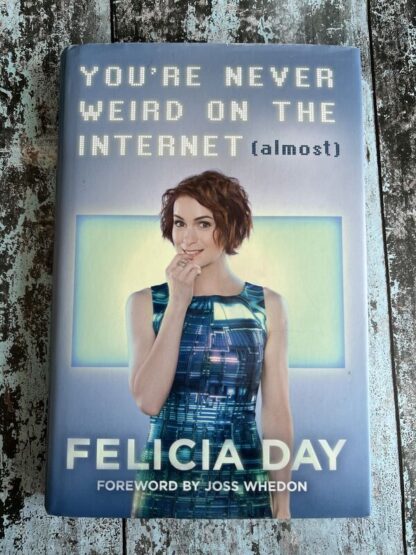 An image of a book by Felicia Day - You're Never Weird on the Internet