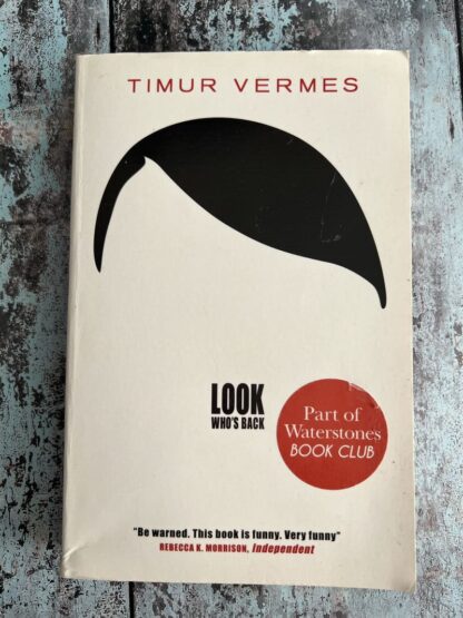 An image of a book by Timur Vermes - Look Who's Back