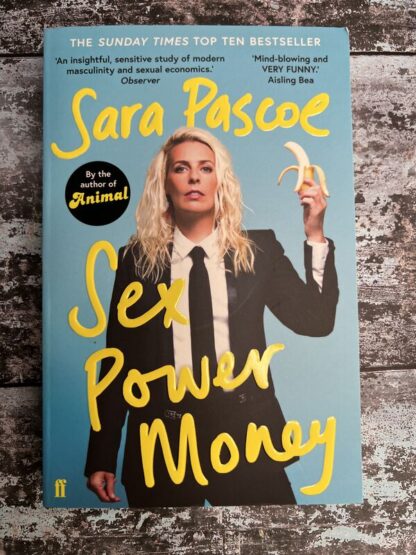 An image of a book by Sarah Pascoe - Sex Power Money