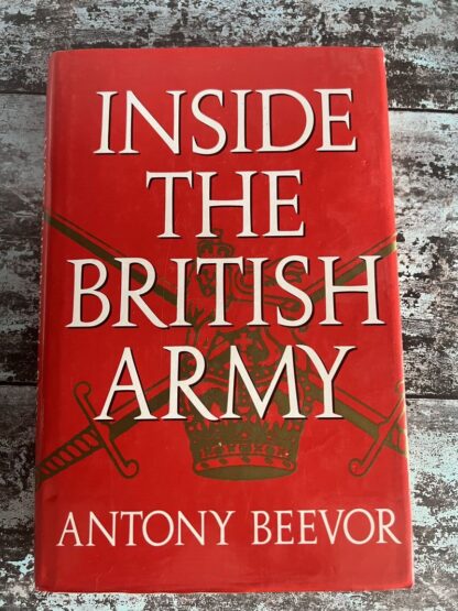 An image of a book by Antony Beevor - Inside the British Army