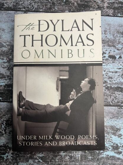 An image of a book by Dylan Thomas - The Dylan Thomas Omnibus