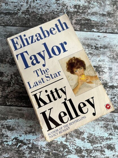 An image of a book by Kitty Kelley - Elizabeth Taylor the Last Star