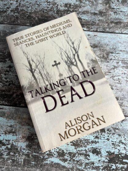 An image of a book by Alison Morgan - Talking to the Dead