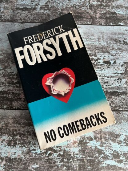 An image of a book by Frederick Forsyth - No Comebacks