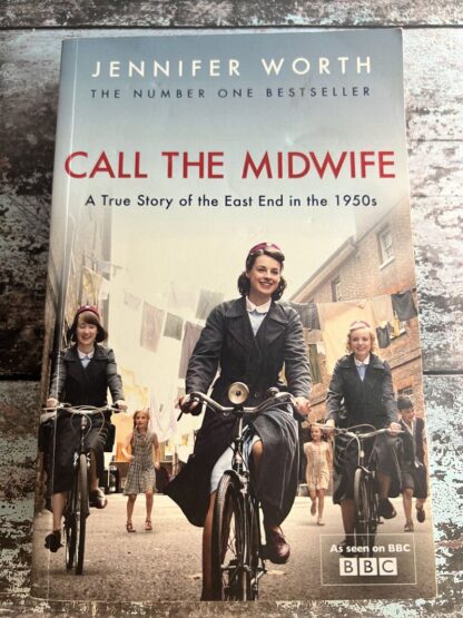 An image of a book by Jennifer Worth - Call the Midwife