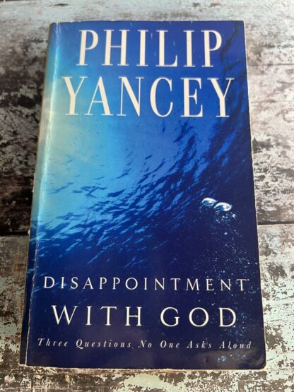 An image of a book by Philip Yancey - Disappointment with God