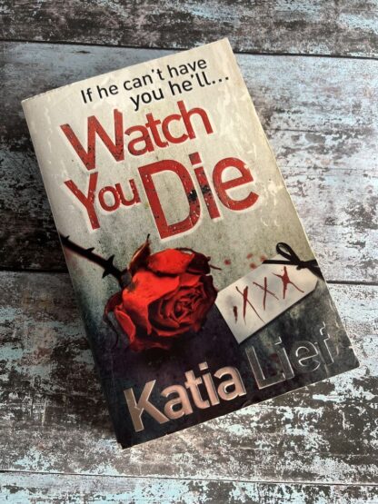 An image of a book by Katia Lief - Watch You Die