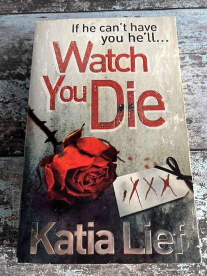 An image of a book by Katia Lief - Watch You Die