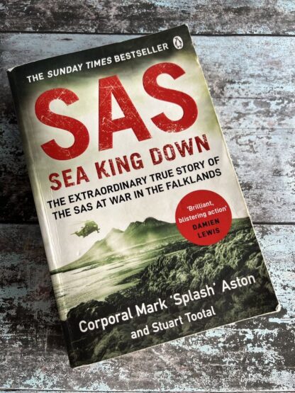 An image of a book by Corporal Mark 'Splash' Aston and Stuart Tootal - SAS Sea King Down