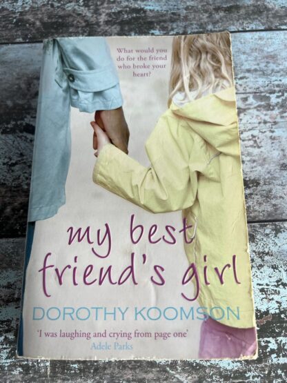 An image of a book by Dorothy Koomson - My Best Friend's Girl