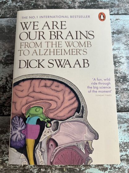 An image of a book by Dick Swaab - We Are Our Brains
