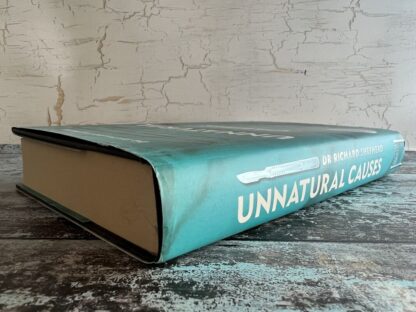 An image of a book by Dr Ricahrd Shepherd - Unnatural Causes