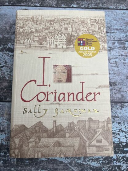 An image of a book by Sally Gardner - I, Coriander