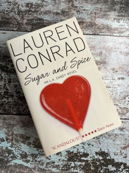 An image of a book by Lauren Conrad - Sugar and Spice