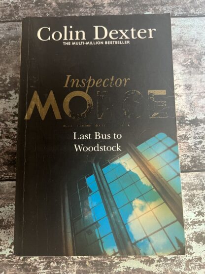 An image of a book by Colin Dexter - Inspector Morse Last Bus to Woodstock
