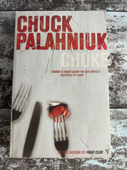 An image of a book by Chuck Palahniuk - Choke