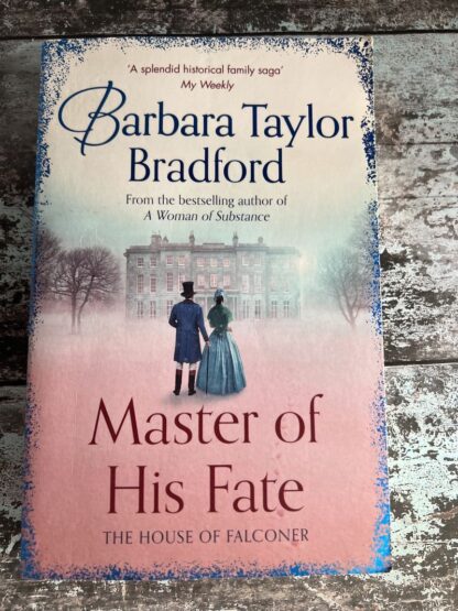 An image of a book by Barbara Taylor Bradford - Master of His Fate