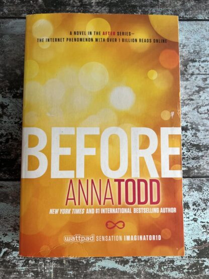 An image of a book by Anna Todd - Before