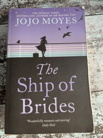 An image of a book by Jodi Moyes - The ship of Brides