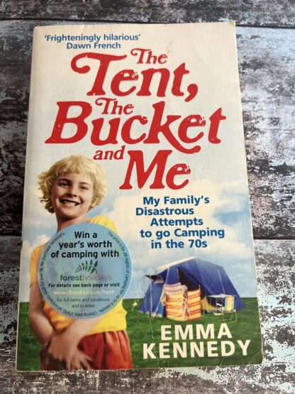 An image of a book by Emma Kennedy - The Tent The Bucket and Me