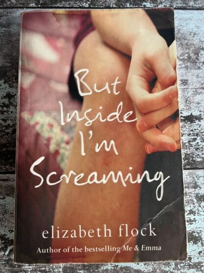 An image of a book by Elizabeth Flock - But Inside I'm Screaming