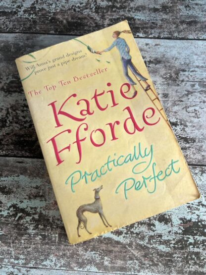 An image of a book by Katie Fforde - Practically Perfect