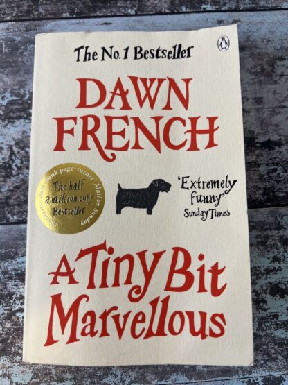 An image of a book by Dawn French - A Tiny Bit Marvellous