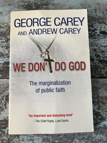 An image of a book by George Carey and Andrew Carey - We Don't do God