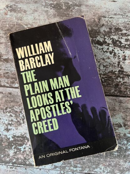 An image of a book by William Barclay - The Plain Man Looks at the Apostles' Creed