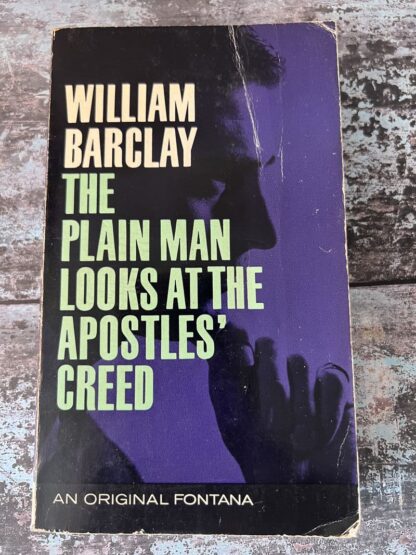 An image of a book by William Barclay - The Plain Man Looks at the Apostles' Creed