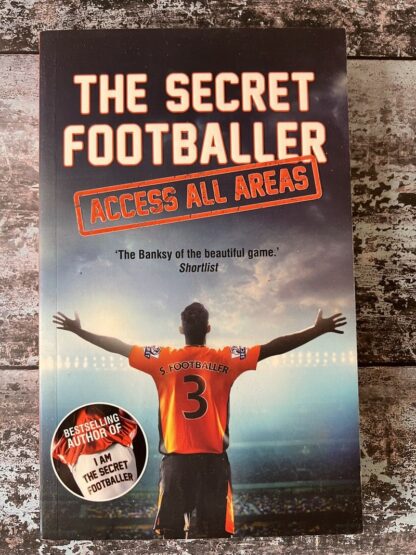 An image of a book by The Secret Footballer - The Secret Footballer Access All Areas