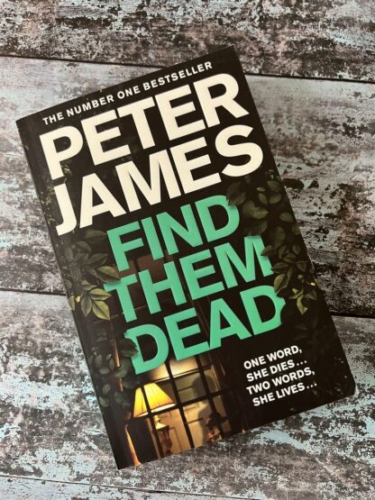 An image of a book by Peter James - Find Them Dead