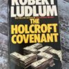 An image of a book by Robert Ludlum - The Holcroft Covenant