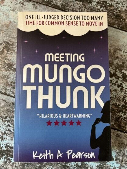 An image of a book by Keith A Pearson - Meeting Mungo Thunk