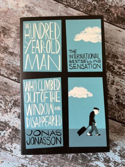 An image of a book by Jonas Jonasson - The Hundred Year Old Man Who Climbed Out of the Window and Disappeared